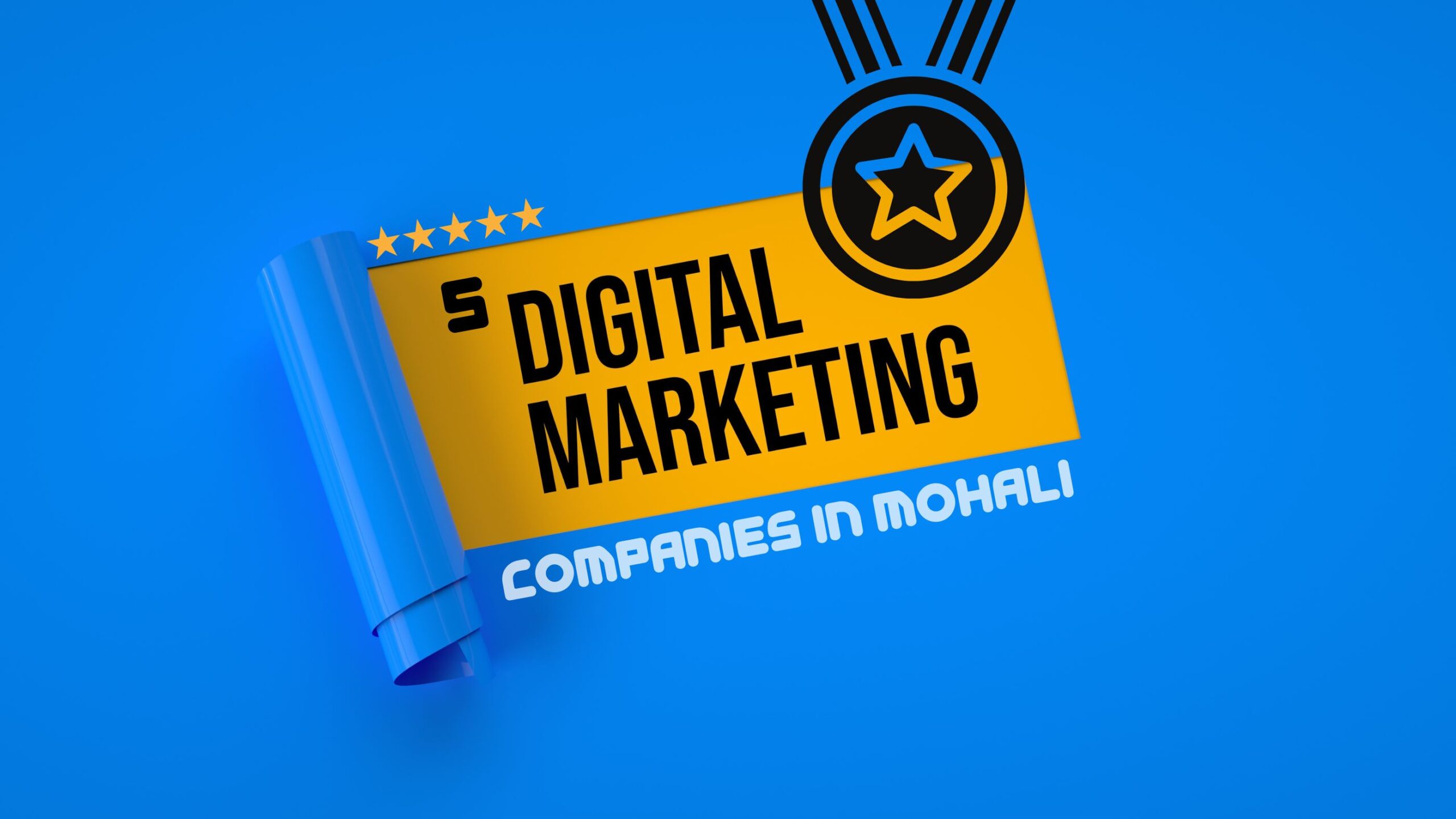 Top 5 Digital Marketing Agencies in Mohali